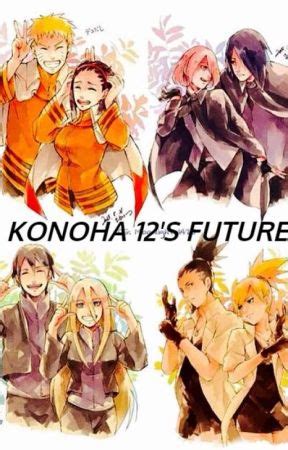 The Konoha Twelve finds themselves in the hokage&39;s office the day after their teams are formed. . Konoha 12 see the future fanfiction wattpad